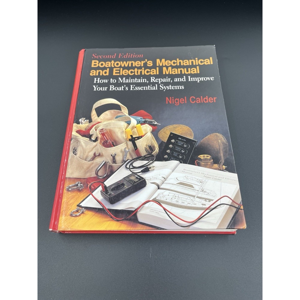 Boatowner's Mechanical and Electrical Manual Nigel Calder 2nd Edition Hardback